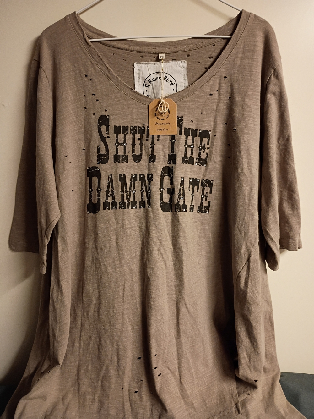 Shut The Damn Gate Distressed Women's Tee Handmade By A Rare Bird - Taupe